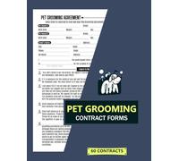 Pet Grooming Contract Forms: 60+ Groomer Agreement for Dog Cat Salon | 2 Pages/ Form
