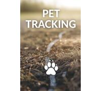 Pet Health & Wellness Logbook: Daily Tracker for Dog and Cat Care, Vet Visits, Feeding, and Activities - 100 Pages