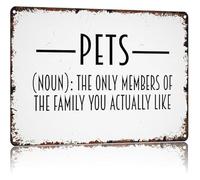 Pet Lover Metal Sign The Only Family Members You Actually Like Funny Vintage Tin Sign for Living Room Home Office Wall Decor Gift 8 X 12 in