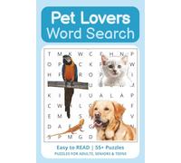 Pet Lovers Word Search: Fun Word Searches for Pet Lovers of All Kinds