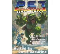 Pet Monsters: Ten Tales of Monsters and the Kids Who Befriend Them: 78 (Raconteur Press Anthologies)