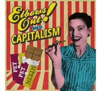 Pet Needs - ELBOWS OUT! THIS IS CAPITALISM [Vinilo]