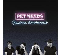 Pet Needs - Primetime Entertainment [Vinilo]