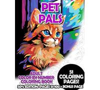 Pet Pals - 50% Edition: Pages 51-100: Adult Color by Number Coloring Book for Relaxing and Mindfulness