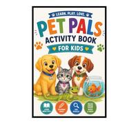 Pet Pals Activity Book for Kids: 40+ Screen-Free Activities Including Coloring Pages, Mazes, Word Searches, Dot-to-Dots, Spot the Difference, Word ... Friends, Barn Buggies, Backyard Bugs & More!)