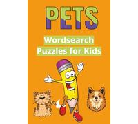 Pet Pals Word Search: 50 Puzzles All About Our Furry, Scaly, and Feathered Friends!