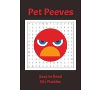Pet Peeves Word Search: Easy to Read Puzzles containing everything you might despise | 50+ Puzzles | 6x9 | Fun for Teens, Adults, and Seniors