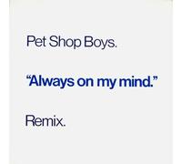 Pet Shop Boys - Always On My Mind (Remix) - Parlophone - 12RX 6171