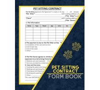 Pet Sitting Contract Form Book: Dog / Cat Sitting Services Agreement, 59 Contracts | 8.5''x11'' Inch. Agreement Between Client and Sitter