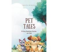 Pet Tales: 15 Cozy Bedtime Stories for Kids (Magic Bedtime Tales)