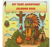 Pet Tribe Adventures: Intricate Coloring Pages with Native-Inspired Animal Friends for Kids Ages 6-12 | 30 detailed pages | One-sided print | Inspires creativity and discovery