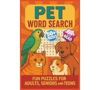Pet Word Search Puzzle Book: Fun & Easy-to-Read Puzzles for Dog Lovers, Cat Enthusiasts, and Animal Fans | 50+ Entertaining.. | Perfect Gift for Pet Lovers, Holidays & Travel