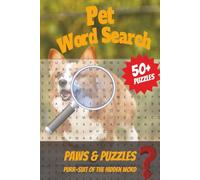 Pet Word Search Puzzle Book: Pets, Animals, and Furry Friends | 6x9 Inches, 110 Pages | 50+ Puzzles | Dive into Fun with Paws-itively Awesome Challenges!