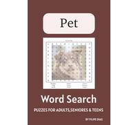 Pet Word Search Puzzle Book: Word Search Puzzles with Easy to Read Print about Dogs, Cats, Birds, and More | 6x9 inches, 110 pages | 50+ Puzzles ... Gift for Vacations, Holidays, and Free Times