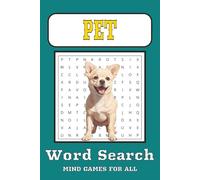 Pet Word Search Puzzle Book: Word Searched with Easy to Read Print about Cats, Dogs, Paws and More | 6 x 9 inches, 110 Pages | 50+ Puzzles … Gift for Vacation, Holiday and Free Times