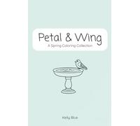 Petal & Wing: A Spring Coloring Collection