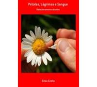 Pétalas Lágrimas E Sangue (ebook)