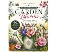 PetalNest Studio - Garden Blooms Coloring Book - 60 Beautiful Flower Designs for Relaxation and Stress Relief (PetalNest Studio - Garden Collection)