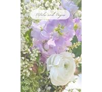Petals and Pages: Bloom with every word - a beautiful lined floral journal for your reflections, notes, gratitude and daily inspiration.