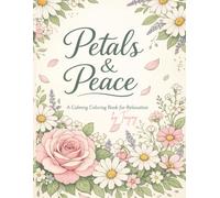 Petals and Peace: A Coloring Journey
