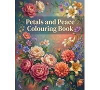 Petals and Peace: Colouring Book