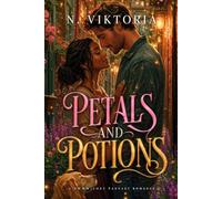 Petals and Potions: A Steamy BWWM Interracial Multicultural Standalone Contemporary Small Town Cozy Fantasy Romance (SPELLBOUND BAKEHOUSE)