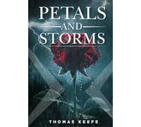 Petals And Storms