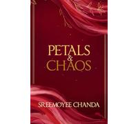 Petals & Chaos The Perfectly Imperfect Tales of Girlhood