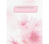 Petals & Dreams Notebook: An Inspirational Notebook for Young Girls | Pastel Pink Journal with Motivational Quotes