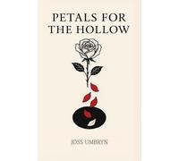 Petals for the Hollow