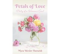 Petals of Love: Poetry of a Woman’s Soul