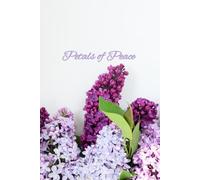 PETALS OF PEACE: A Mindful Writing Journal for Daily Clarity