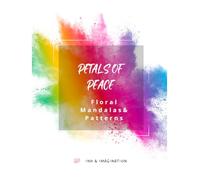 Petals of Peace: Floral Mandalas & Patterns