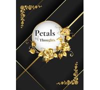 Petals of Thought: An Elegant College Notebook for Notes, Journals & Reminders| 150 pages| 8.5 x11"