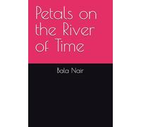 Petals on the River of Time