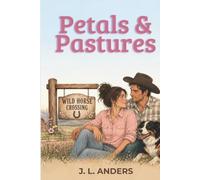 Petals & Pastures (Wild Horse Crossing)
