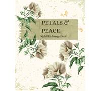 Petals & Peace Adult Coloring Book