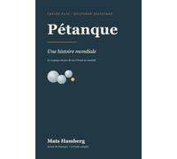 Pétanque : Une histoire mondiale