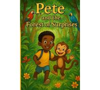 Pete and the Forest of Surprises