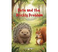 Pete and the Prickly Problem: A Sweet Story About Friendship and Being Yourself (Sunbeam Stories)
