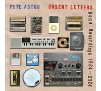 Pete Astor Unsent Letters: Home Recordings 1984-2024 (Vinyl) 12" Album