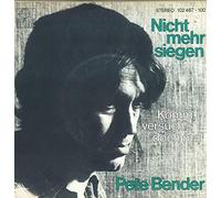 PETE BENDER - Nicht mehr siegen/Komm versuch´s doch mal (7" Vinyl Single)(1980)(Ariola 102467)