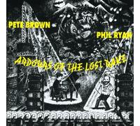 Pete BROWN & Phil RYAN - Ardours Of The Lost Rake