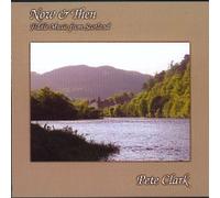 Pete Clark - Now & Then
