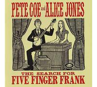 Pete Coe and Alice Jones - The Search for Five Finger Frank