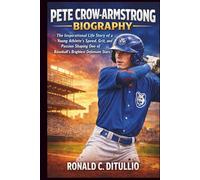 Pete Crow-Armstrong Biography: The Inspirational Life Story of a Young Athlete’s Speed, Grit, and Passion Shaping One of Baseball’s Brightest Defensive Stars