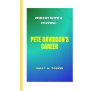 PETE DAVIDSON'S CAREER: COMEDY WITH A PURPOSE