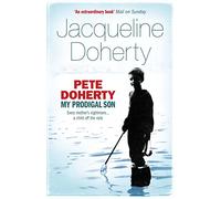 Pete Doherty: My Prodigal Son