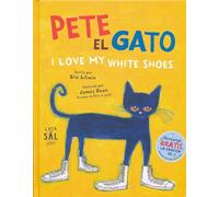 PETE, EL GATO: I love my white shoes: 18 (Colección Gatos)