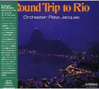 Pete Jacques - Round Trip to Rio